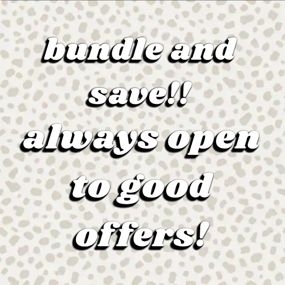 BUNDLE AND SAVE ALWAYS WELCOME